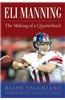 Eli Manning: The Making of a Quarterback