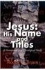Jesus: His Name and Titles