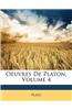 Oeuvres de Platon, Volume 4