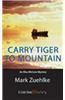 Carry Tiger to Mountain: An Elias McCann Mystery