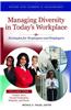 Managing Diversity in Today's Workplace [4 Volumes]: Strategies for Employees and Employers