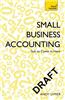 Small Business Accounting: The Jargon-Free Guide to Accounts, Budgets and Forecasts