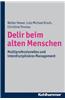 Delir Beim Alten Menschen: Grundlagen - Diagnostik - Therapie - Pravention