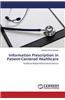 Information Prescription in Patient-Centered Healthcare
