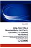 Real-Time Video Transmission Protocol for Wireless Sensor Networks