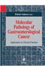 Molecular Pathology of Gastroenterological Cancer