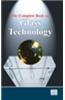The Complete Book on Glass Technology