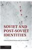 Soviet and Post-Soviet Identities