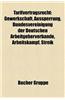 Tarifvertragsrecht: Gewerkschaft, Aussperrung, Bundesvereinigung Der Deutschen Arbeitgeberverbande, Arbeitskampf, Streik