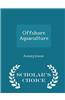 Offshore Aquaculture - Scholar's Choice Edition