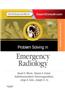 Problem Solving in Emergency Radiology