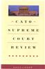 Cato Supreme Court Review