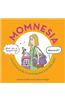 Momnesia: A Humorous Guide to Surviving Your Post-Baby Brain