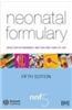 Neonatal Formulary: Drug Use in Pregnancy and the First Year of Life