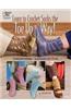 Learn to Crochet Socks the Toe-Up Way!
