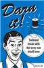 Darn It!: Traditional Female Skills That Every Man Should Know