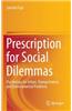 Prescription for Social Dilemmas: Psychology for Urban, Transportation, and Environmental Problems