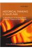 Historical Thinking in South Asia: A Handbook of Sources from Colonial Times to the Present