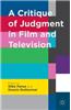A Critique of Judgment in Film and Television