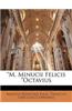M. Minucii Felicis Octavius