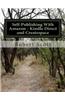 Self-Publishing With Amazon - Kindle Direct and Createspace