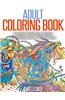 Adult Coloring Book (Lovink Coloring Books): Stress Relieving Patterns: Enchanted Land