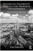 Financial Feasibility Studies for Property Development: Theory and Practice