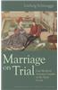 Marriage on Trial: Late Medieval German Couples at the Papal Court