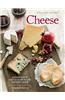 Cheese (Williams-Sonoma): The Definitive Guide to Cooking with Cheese
