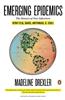 Emerging Epidemics: The Menace of New Infections
