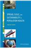 Spread, Scale, and Sustainability in Population Health: Workshop Summary