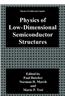 Physics of Low-Dimensional Semiconductor Structures