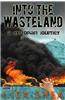 Into the Wasteland - A Dystopian Journey