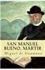 San Manuel Bueno, Martir