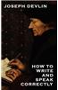 How to Write and Speak Correctly
