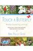 Touch a Butterfly: Wildlife Gardening with Kids