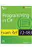 Programming In C# Exam Ref 70-483