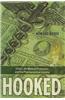 Hooked: Ethics, the Medical Profession, and the Pharmaceutical Industry