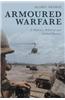 Armoured Warfare: A Military, Political and Global History