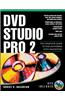 DVD Studio Pro 2: The Complete Guide to DVD Authoring with Macintosh