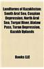 Landforms of Kazakhstan: Canals in Kazakhstan, Canyons and Gorges of Kazakhstan, Islands of Kazakhstan, Lakes of Kazakhstan