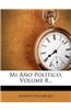 Mi Ano Politico, Volume 8...