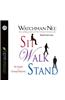Sit Walk Stand