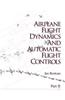 Airplane Flight Dynamics and Automatic Flight Controls