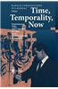Time, Temporality, Now