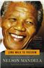 Long Walk to Freedom: The Autobiography of Nelson Mandela