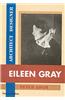 Eileen Gray: Architect / Designer - A Biography
