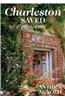 Charleston Saved 1979-1989