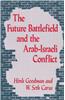 The Future Battlefield and the Arab-Israeli Conflict