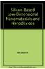 Silicon-based Low-dimensional Nanomaterials and Nanodevices